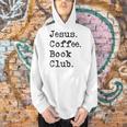 Jesus Coffee Book Club Christian Mom Life Faith God Si Men Hoodie