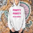 I Like To Party And By Party I Mean Read Books Book Reading Men Hoodie I Like To Party And By Party I Mean Read Books Book Reading Men Hoodie
