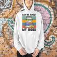 Published Author TShirt Ask Me About My Book Writer Men Hoodie Published Author TShirt Ask Me About My Book Writer Men Hoodie