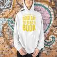Reading Teacher Bookworm Its A Good Day To Read A Book Men Hoodie