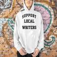 Support Local Author Read Independent Writers Indie Books Men Hoodie