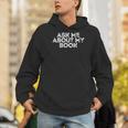 Ask Me About My Book Author Publisher Writing Reading Nerd Men Hoodie Ask Me About My Book Author Publisher Writing Reading Nerd Men Hoodie