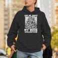 Ask Me About My Book Collection Bookworm Reading Book Men Hoodie Ask Me About My Book Collection Bookworm Reading Book Men Hoodie