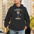 Bookaholic Book Reading Its Not Hoarding If Its Books Men Hoodie