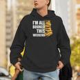 I'm All Booked This Weekend Book Lovers Avid Readers Reading Men Hoodie