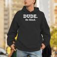 Literary Dude Be Kind Kindness Quote For Book Lovers & Po Men Hoodie