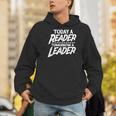 Today A Reader Tomorrow A Leader Reading Book Nerd Bookworm Men Hoodie
