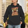 Women's Lift So I Can Carry More Books Reading Lovers Workout Men Hoodie Women's Lift So I Can Carry More Books Reading Lovers Workout Men Hoodie