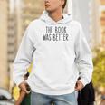 The Book Was Better Literary Book Lover Vintage Men Hoodie