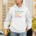 It's A Beautiful Day To Read A Book Men Hoodie