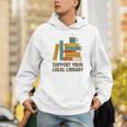 Support Your Local Library Librarian And Book Reader Graphic Men Hoodie Support Your Local Library Librarian And Book Reader Graphic Men Hoodie