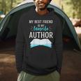 My Best Friend Is My Favorite Author Proud Book Journalist Men Hoodie My Best Friend Is My Favorite Author Proud Book Journalist Men Hoodie