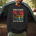 Book Lover When In Doubt Go To The Library Men Hoodie Book Lover When In Doubt Go To The Library Men Hoodie