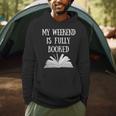 Book Reading Quote My Weekend Is Fully Booked Reader Men Hoodie