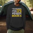 Book Restoration Never Too Old To Restorate Books Book Lover Men Hoodie Book Restoration Never Too Old To Restorate Books Book Lover Men Hoodie