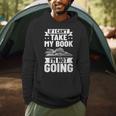 Bookworm Outfit If I Can't Take My Book I'm Not Going Men Hoodie Bookworm Outfit If I Can't Take My Book I'm Not Going Men Hoodie