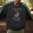 I Can't Adult Today I Have A Book To Read T-Shirt Men Hoodie