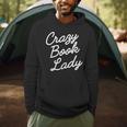 Crazy Book Lady Librarian Appreciation Humor Cute Literary Men Hoodie