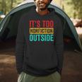 Its Too Nonfiction Outside Book Lover Literary Vintage Men Hoodie