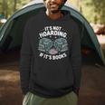 It's Not Hoarding If It's Books Reading Lover Bookworm Men Hoodie It's Not Hoarding If It's Books Reading Lover Bookworm Men Hoodie