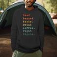 Read Banned Books Drink Coffee Fight Bigots Avid Reader Read Men Hoodie