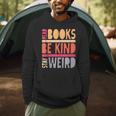 Read Books Be Kind Stay Weird Retro Positive Book Lover Men Hoodie