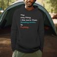 The Only Thing I Like More Than Reading Books Is Fucking Men Hoodie