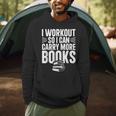 I Workout So I Can Carry More Books Gym Reader Men Hoodie