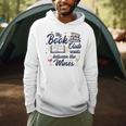 My Book Club Reads Between The Wines Reading Group Men Hoodie My Book Club Reads Between The Wines Reading Group Men Hoodie