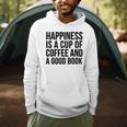 Happiness Is A Cup Of Coffee And A Good Book Reading Men Hoodie