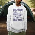 Tired Moms Book Club Coffee Chaos And Chapters Reader Men Hoodie