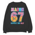 6 7 Mason Baseball Drip Number 67 Player Or 67th Birthday Unisex Sweatshirt