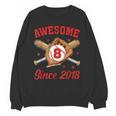 8 Year Old Boys Awesome Since 2018 Baseball Birthday Unisex Sweatshirt 8 Year Old Boys Awesome Since 2018 Baseball Birthday Unisex Sweatshirt