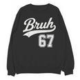 Baseball 6 7 Bruh Number 67 Six Seven Meme Boys Kids Unisex Sweatshirt Baseball 6 7 Bruh Number 67 Six Seven Meme Boys Kids Unisex Sweatshirt