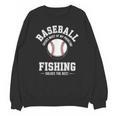 Baseball & Fishing Unisex Sweatshirt