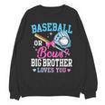 Baseball Or Bows Big Brother Loves You Gender Pink Or Blue Unisex Sweatshirt Baseball Or Bows Big Brother Loves You Gender Pink Or Blue Unisex Sweatshirt