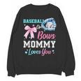 Baseball Or Bows Your Mommy Loves You Gender Reveal Matching Unisex Sweatshirt Baseball Or Bows Your Mommy Loves You Gender Reveal Matching Unisex Sweatshirt