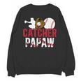 Baseball Catcher Papaw Proud Papaw Of A Baseball Catcher Unisex Sweatshirt