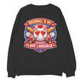 Baseball Is My Love Language Valentine Unisex Sweatshirt Baseball Is My Love Language Valentine Unisex Sweatshirt