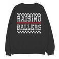 Baseball Player Raising Ballers Game Day Respect The Drip Unisex Sweatshirt