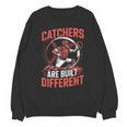 Catchers Are Built Different Baseball Catcher Unisex Sweatshirt Catchers Are Built Different Baseball Catcher Unisex Sweatshirt