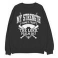 Christian Baseball My Strength Comes From The Lord Baseball Unisex Sweatshirt