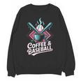 Coffee And Baseball Baseball Player Unisex Sweatshirt Coffee And Baseball Baseball Player Unisex Sweatshirt