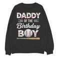 Daddy Of The Birthday Boy Baseball Matching Family Unisex Sweatshirt Daddy Of The Birthday Boy Baseball Matching Family Unisex Sweatshirt