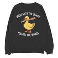 Duck And Baseball Bat Mess With The Quack You Get Whack Unisex Sweatshirt