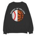 Granny Of Ballers Baseball Basketball Grandma Granny Unisex Sweatshirt Granny Of Ballers Baseball Basketball Grandma Granny Unisex Sweatshirt