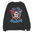 It's My 6th Birthday Baseball Fan Fun Party Celebration Unisex Sweatshirt It's My 6th Birthday Baseball Fan Fun Party Celebration Unisex Sweatshirt