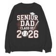 Senior Dad Class Of 2026 Graduate Baseball 2026 Graduation Unisex Sweatshirt Senior Dad Class Of 2026 Graduate Baseball 2026 Graduation Unisex Sweatshirt
