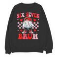 Six Seven 67 Bruh 6 7 Meme Baseball Ice Cream Drip Valentine Unisex Sweatshirt