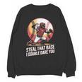 Steal That Base I Double Dare You Baseball Catcher Unisex Sweatshirt Steal That Base I Double Dare You Baseball Catcher Unisex Sweatshirt